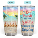 Personalized Beach Bestie Choose For Ourselves Custom Tumbler