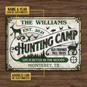 Personalized Hunting Camp Life Better Custom Classic Metal Signs