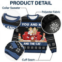 You And Me And The Cat - Personalized Unisex Ugly Sweater