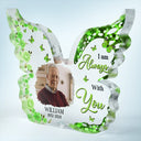 Custom Photo I Am Always With You - Personalized Butterfly Shaped Acrylic Plaque