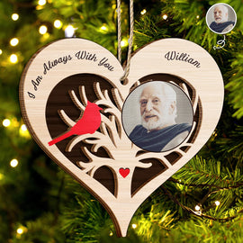 Memorial - Custom Photo I Am Always With You Memorial - Personalized 2-Layered Wooden Ornament