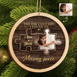 Gift For Couples - Custom Photo I Found My Missing Piece Couples - Personalized 2-Layered Wooden Ornament