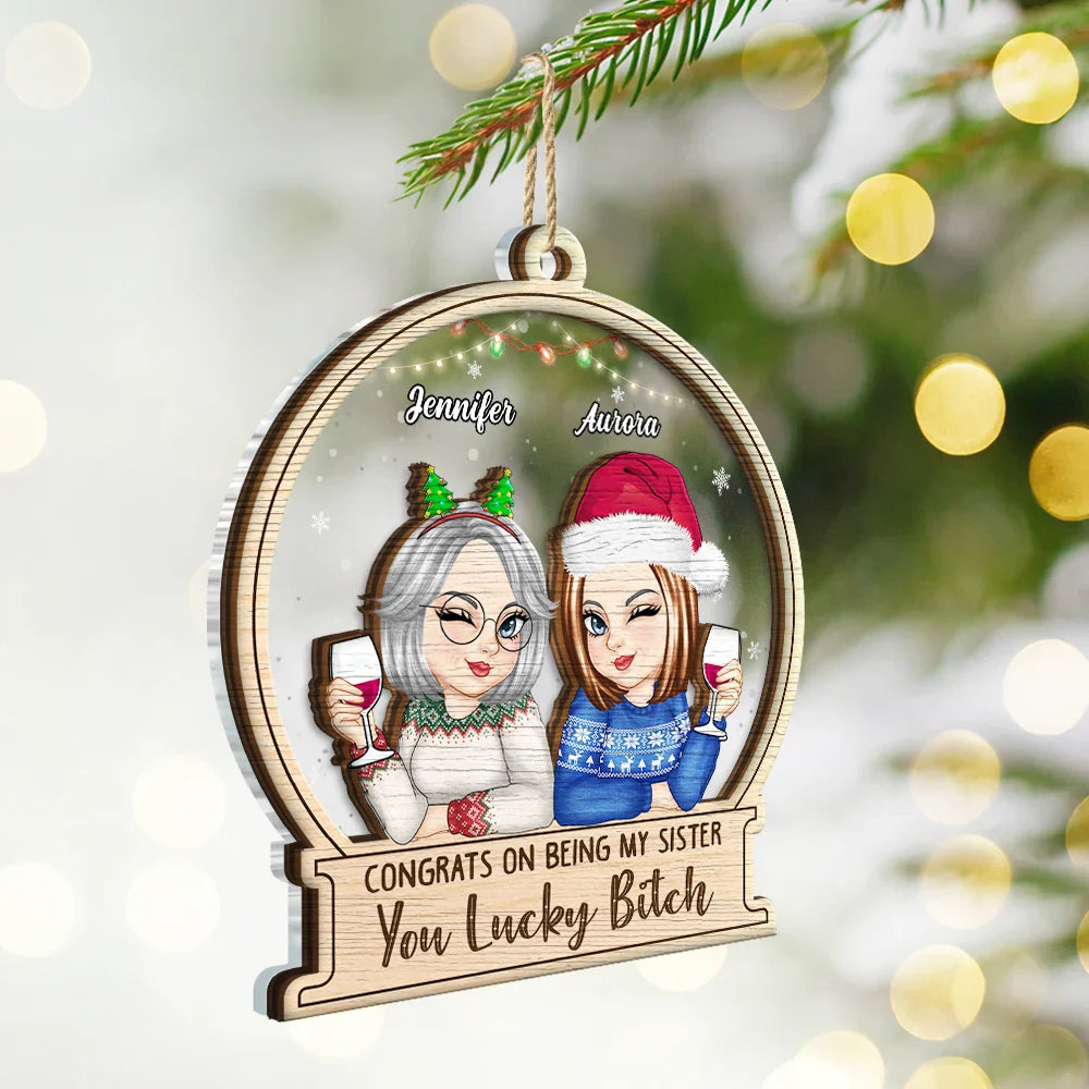 Gift For Bestie, Gift For Sibling, Gift For Sisters - Christmas Congrats On Being My Bestie Sister - Personalized 2-Layered Mix Ornament