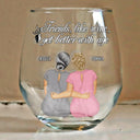 Gift For Bestie,Funny - Friends Like Wine Better With Age - Personalized Stemless Wine Glass