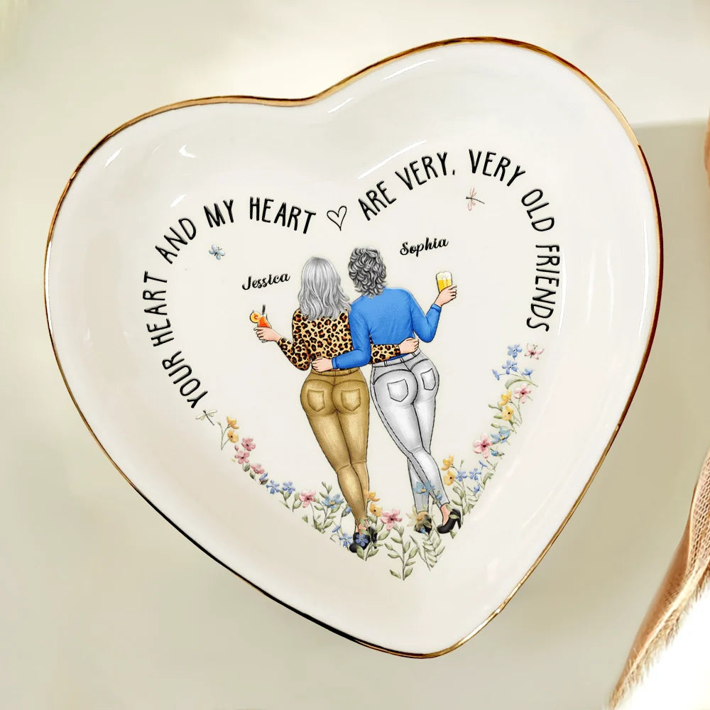 Gift For Bestie - Your Heart And My Heart Are Very Old Friends - Personalized Heart Ring Dish