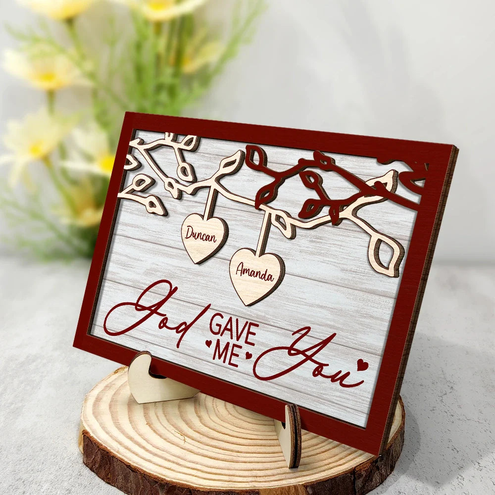 Gift For Couples, Gift For Husband, Gift For Wife, Gift For Boyfriend, Gift For Girlfriend - God Gave Me You Couple - Personalized 2-Layered Wooden Plaque With Stand
