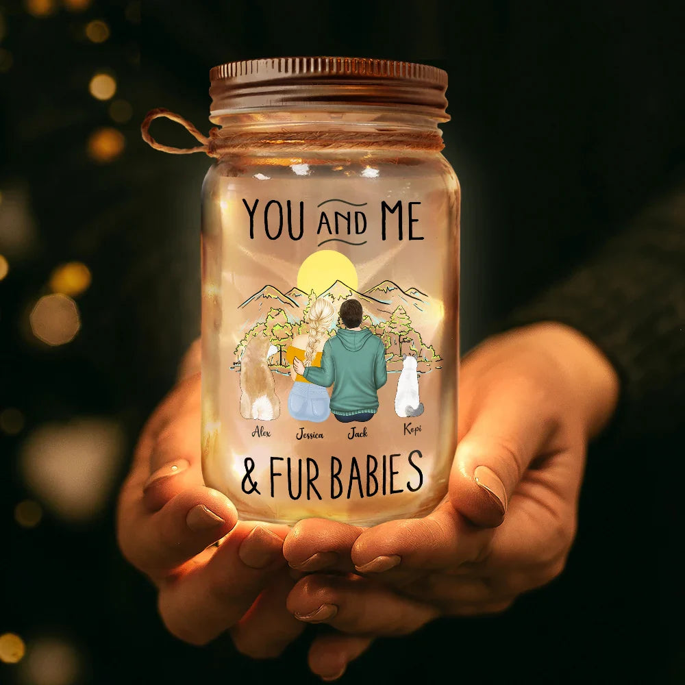 Pet Lovers, Pet Couple, Dog Lovers, Cat Lovers - You And Me And The Fur Babies - Personalized Mason Jar Light