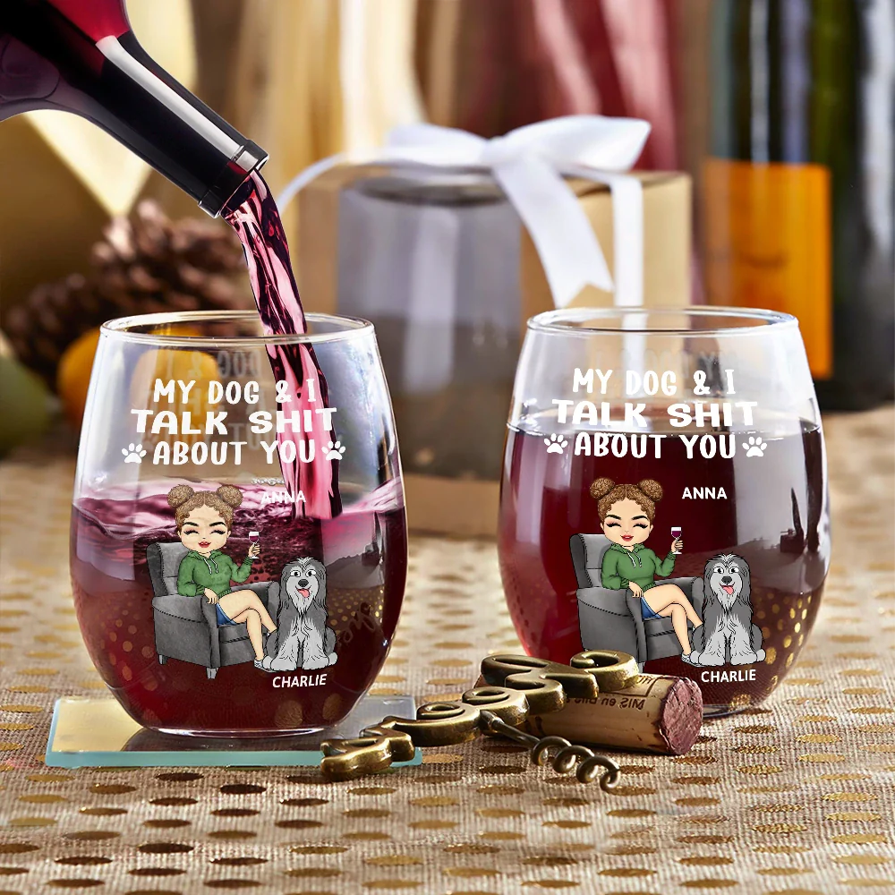 Pet Lovers, Dog Lovers, Cat Lovers - My Dog & I Talk About You - Personalized Stemless Wine Glass
