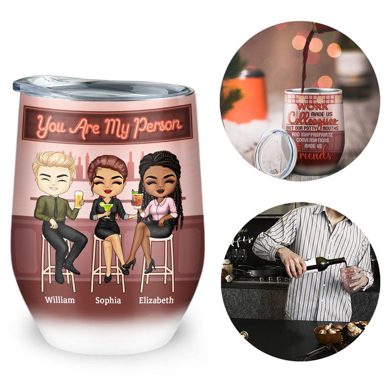 Work Made Us Colleagues Drink Friends - BFF Bestie Gift - Personalized Custom Wine Tumbler