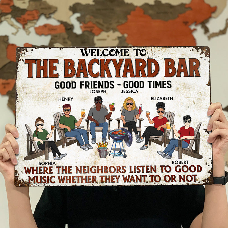 Patio Bar Grilling Listen To Good Music Family Friends - Backyard Sign - Personalized Custom Classic Metal Signs