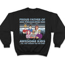 Proud Father Of Freaking Awesome Kids - Christmas Gift For Father - Personalized Custom T Shirt