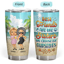 Beach Besties Are The Sisters We Choose For Ourselves - Gift For Old Friends - Personalized Custom Tumbler