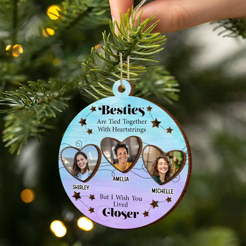 Gift For Sisters, Gift For Bestie - Custom Photo Sisters Heartstrings I Wish You Lived Closer - Personalized 2-Layered Wooden Ornament