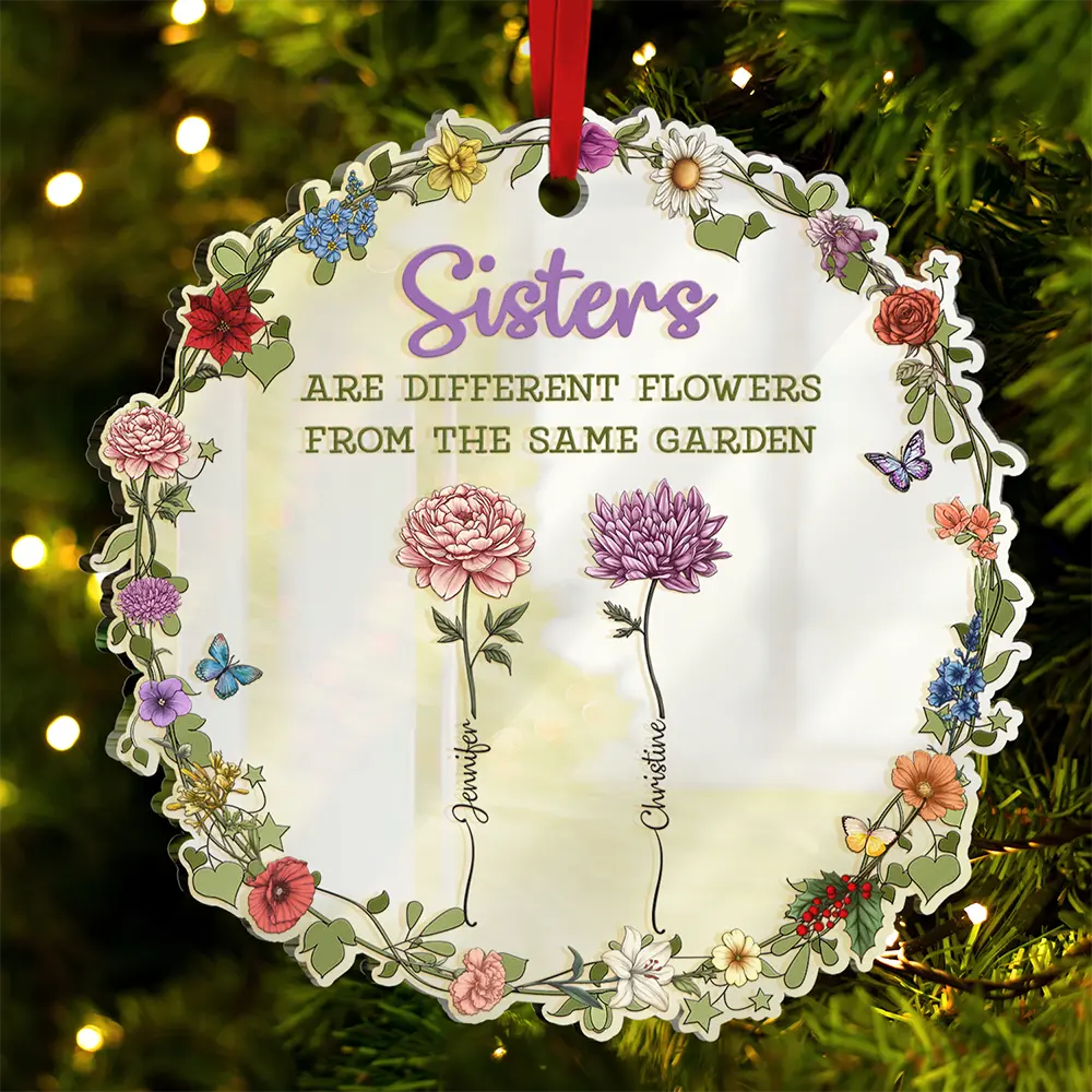 Gift For Bestie, Gift For Sisters - Sisters Are Different Flowers From The Same Garden - Personalized Custom Shaped Mirror Ornament