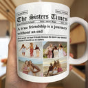 Gift For Bestie - Custom Photo The Bestie Times From Friendship To Family - Personalized Mug