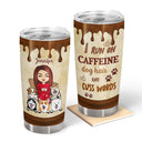 Chibi Girl I Run On Caffein & Dog Hair - Personalized Custom Tumbler