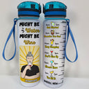 Dad Gift Might Be Water Might Be - Personalized Custom Water Tracker Bottle