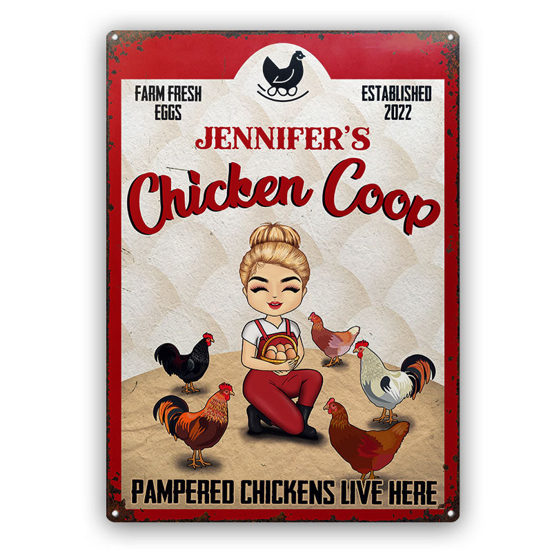 Pampered Chickens Live Here - Chicken Coop Decoration - Personalized Custom Classic Metal Signs