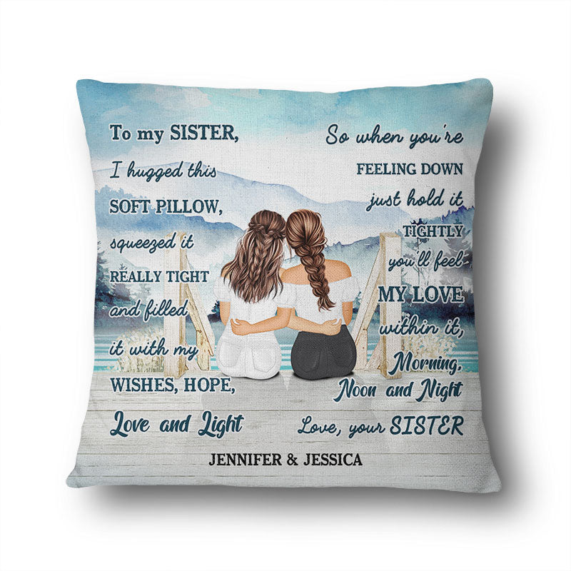 I Hugged This Soft Pillow Lake - Gift For Sisters - Personalized Custom Pillow