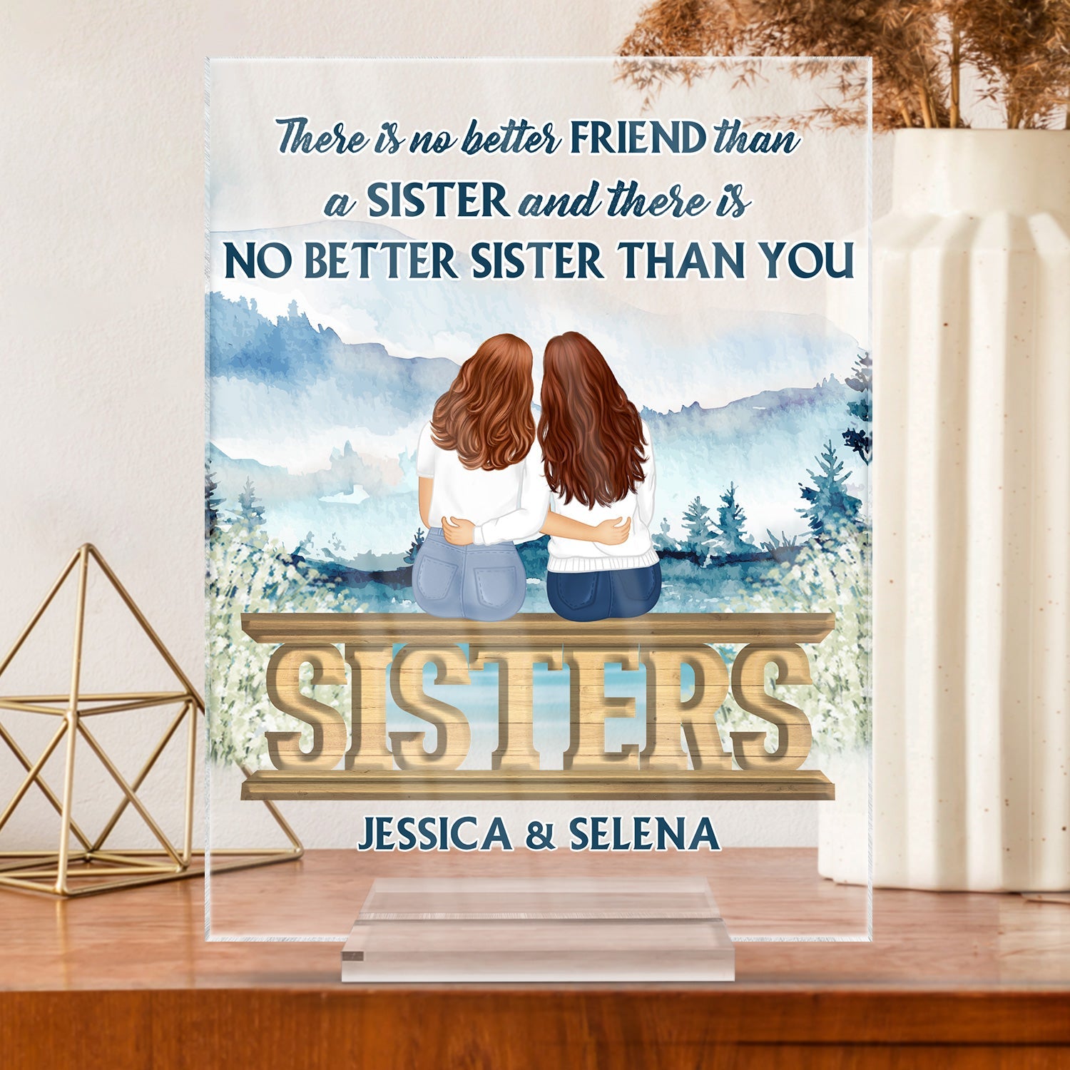 No Better Sister Than You - Gift For Sisters - Personalized Custom Vertical Rectangle Acrylic Plaque