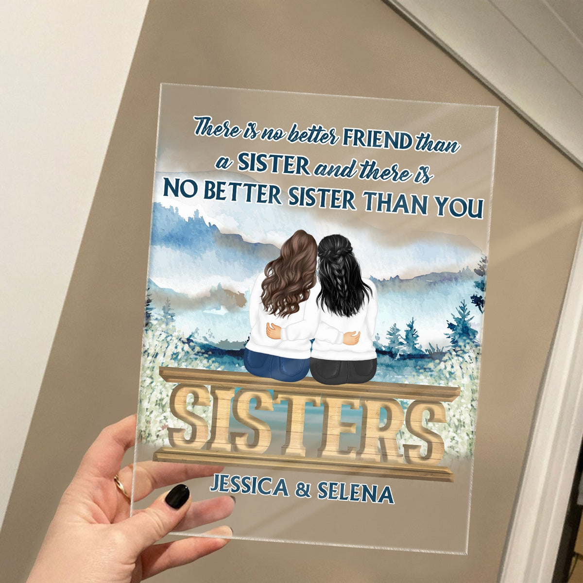 No Better Sister Than You - Gift For Sisters - Personalized Custom Vertical Rectangle Acrylic Plaque