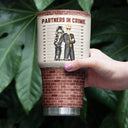 Bestie If We Get Caught Partners In Crime - Personalized Custom 30 Oz Tumbler