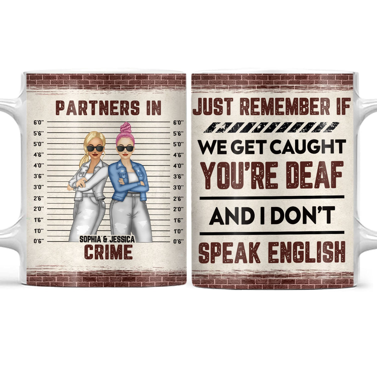 Bestie If We Get Caught Partners In Crime - Personalized Custom White Edge-to-Edge Mug