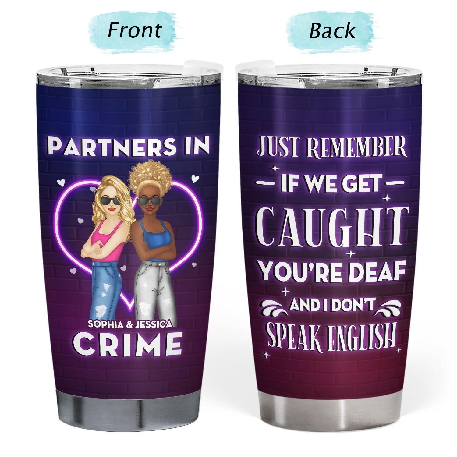 Bestie Neon Partners In Crime If We Get Caught - Personalized Custom Tumbler