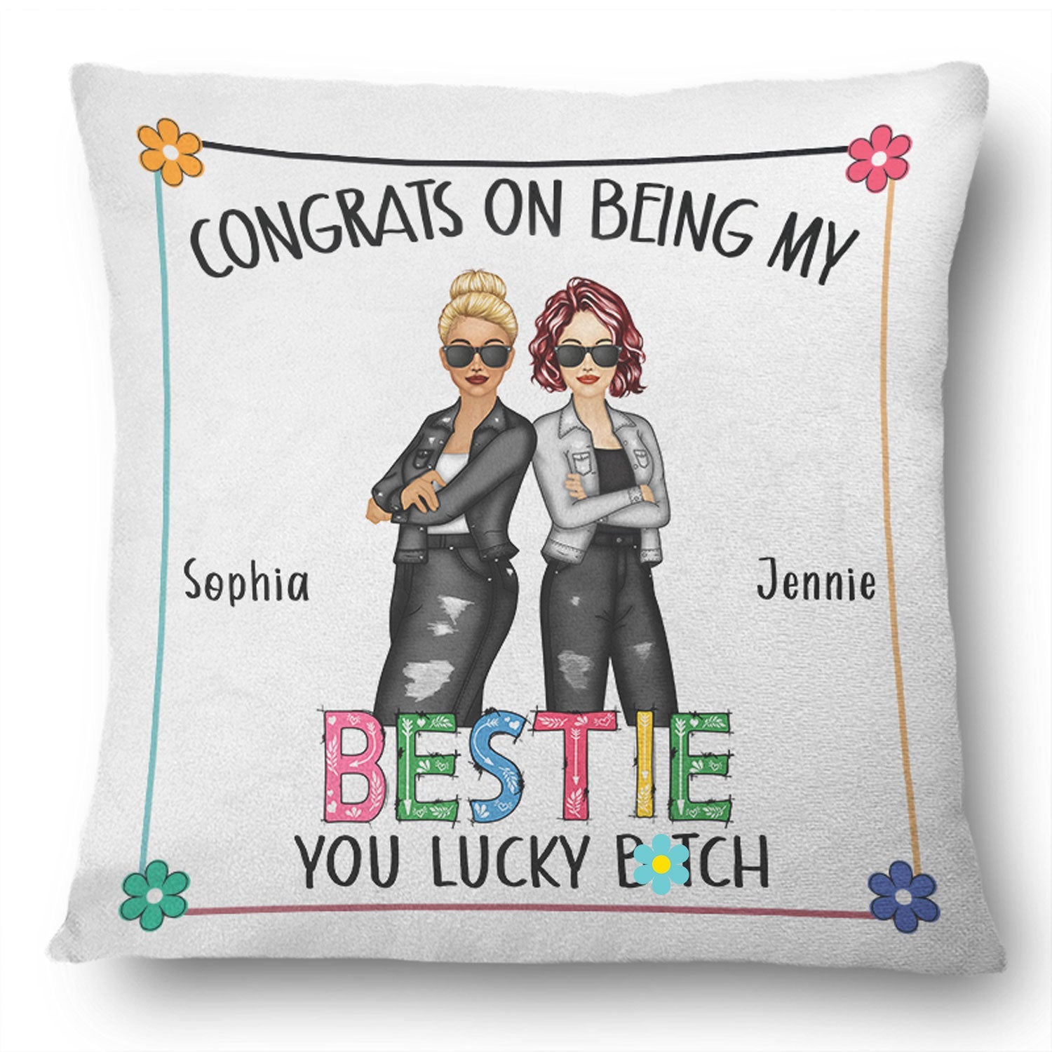 Bestie Congrats On Being My Bestie Fashion - Gift For Bestie - Personalized Pillow