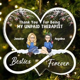 Christmas Bestie Thank You For Being My Unpaid Therapist - Gift For Bestie - Personalized Custom Shaped Acrylic Ornament