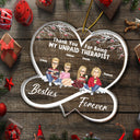 Christmas Bestie Thank You For Being My Unpaid Therapist - Gift For Bestie - Personalized Custom Shaped Acrylic Ornament