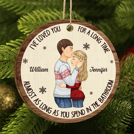 Christmas,Gift For Couples,Gift For Husband,Gift For Wife,Gift For Boyfriend,Gift For Girlfriend,Funny - Christmas Couple Love You For A Long Time - Personalized Custom Shaped Wooden Ornament