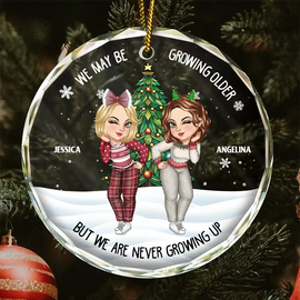 Gift For Bestie - Christmas Bestie We May Be Growing Older - Personalized Circle Glass Ornament