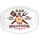 Dad The Man The Myth The Grillmaster - Personalized Plate