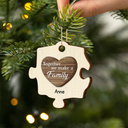 Family - Christmas Puzzle We Make A Family - Personalized 2-Layered Wooden Ornament