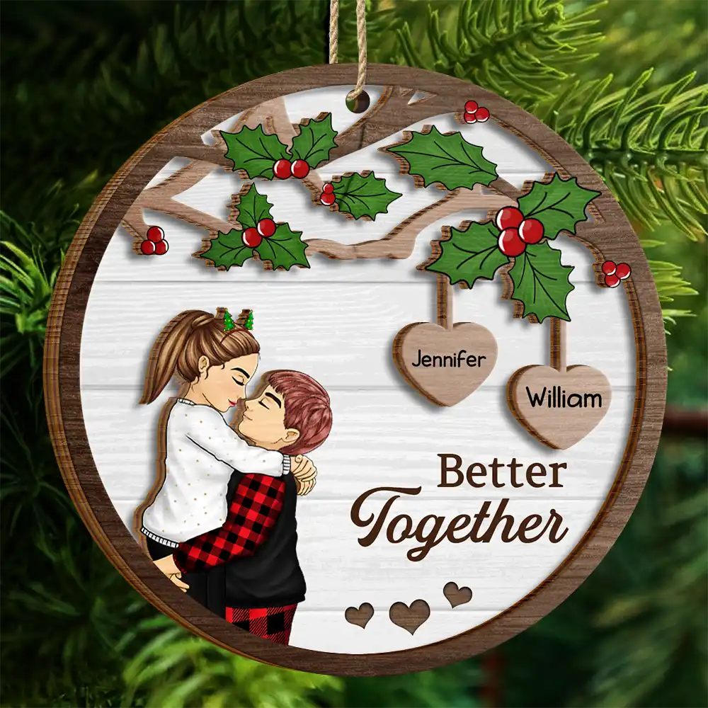 Christmas Couple Kissing Better Together - Personalized 2-Layered Wooden Ornament