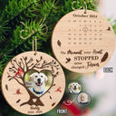 Memorial, Family, LGBT - Custom Photo Calendar The Moment Your Heart Stopped - Personalized Wooden Ornament Print 2 Sides