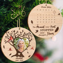 Memorial, Family, LGBT - Custom Photo Calendar The Moment Your Heart Stopped - Personalized Wooden Ornament Print 2 Sides