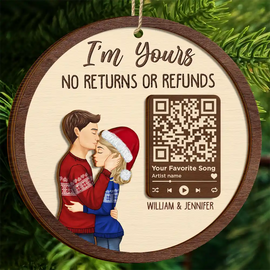 Gift For Couples, Gift For Husband, Gift For Wife, Gift For Boyfriend, Gift For Girlfriend - Christmas Couple Song QR Code I'm Yours No Returns - Personalized 2-Layered Wooden Ornament