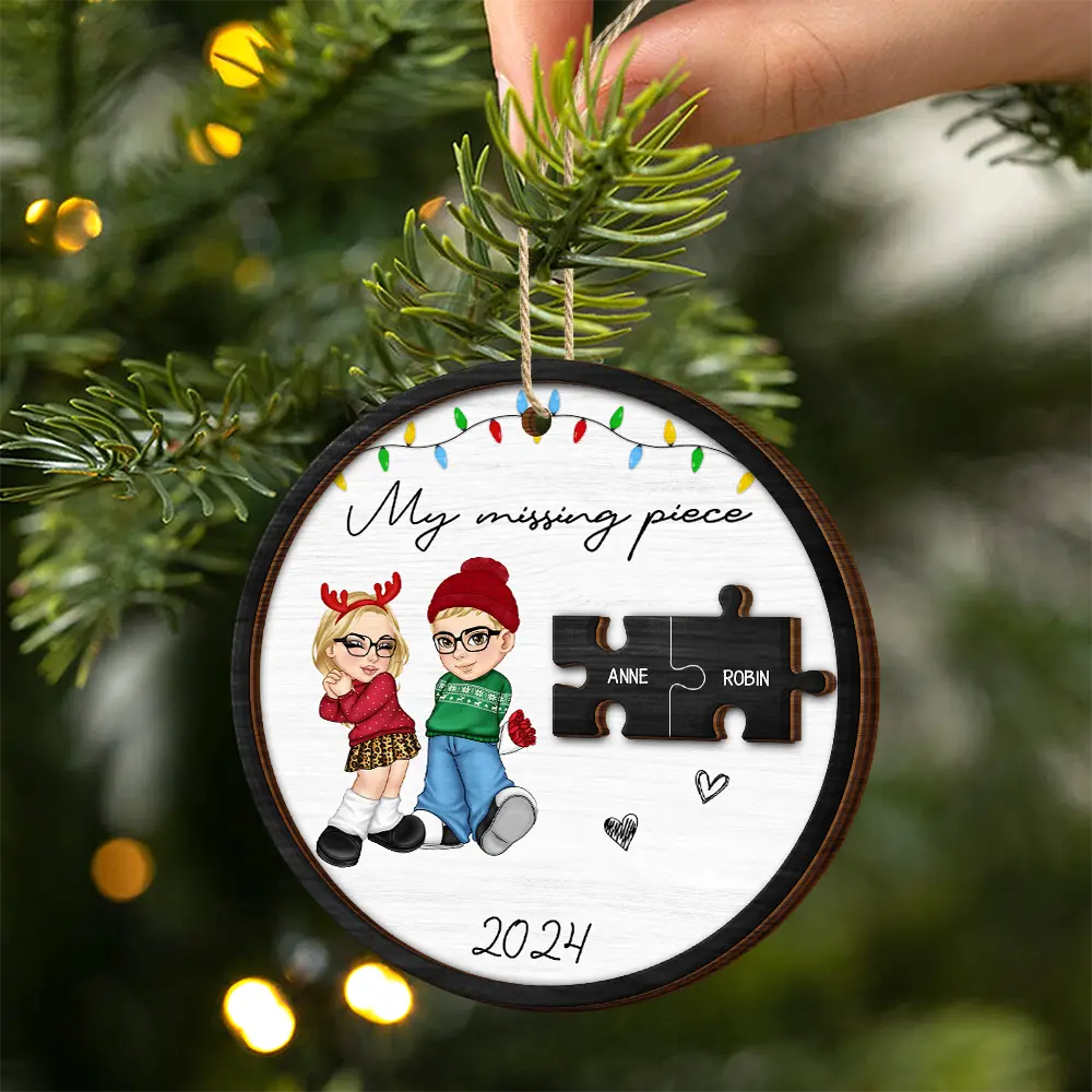 Gift For Couples, Gift For Husband, Gift For Wife, Gift For Boyfriend, Gift For Girlfriend - My Missing Piece Couple Christmas - Personalized 2-Layered Wooden Ornament