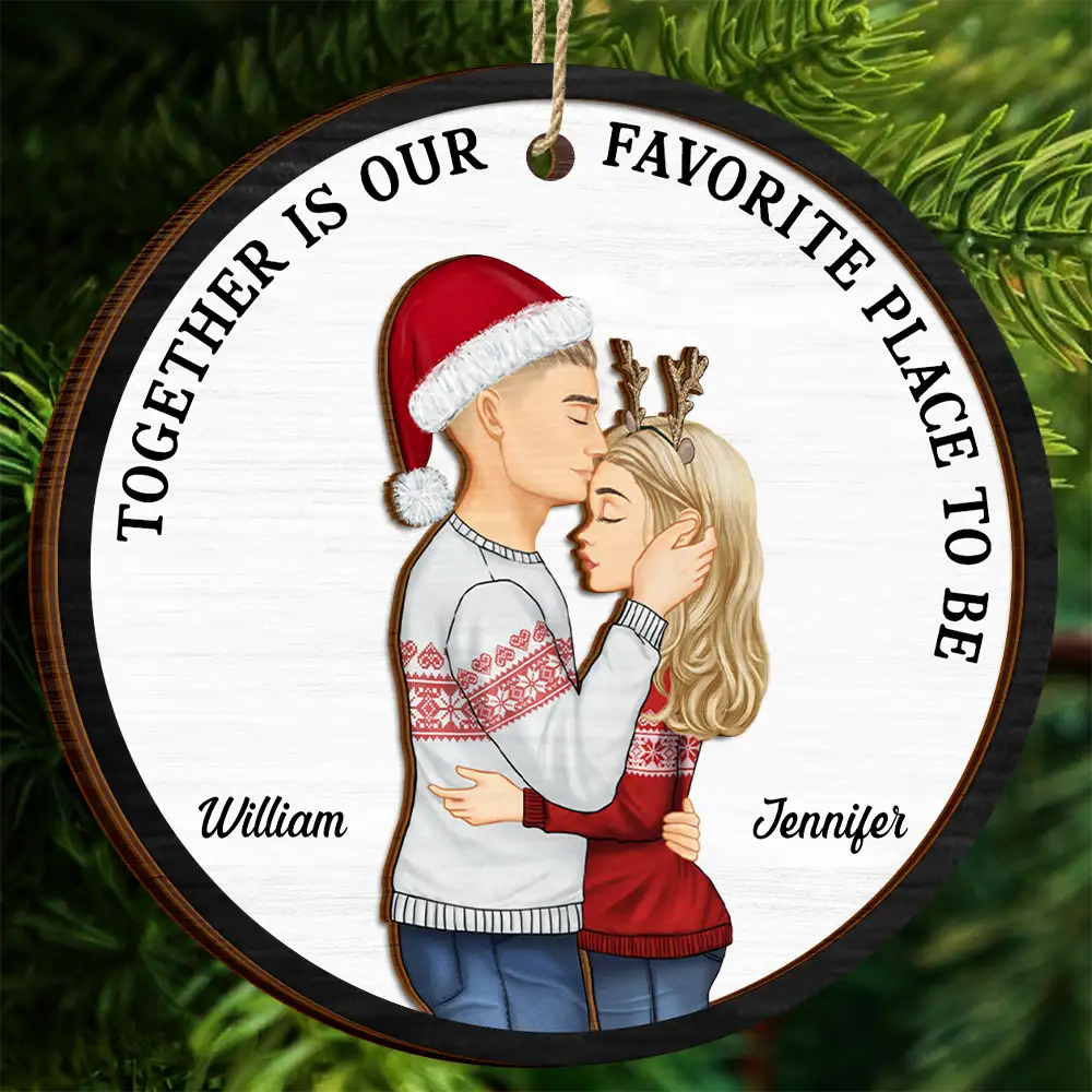 Gift For Couples,Gift For Husband,Gift For Wife,Gift For Boyfriend,Gift For Girlfriend - Christmas Together Is Our Favorite Place - Personalized 2-Layered Wooden Ornament