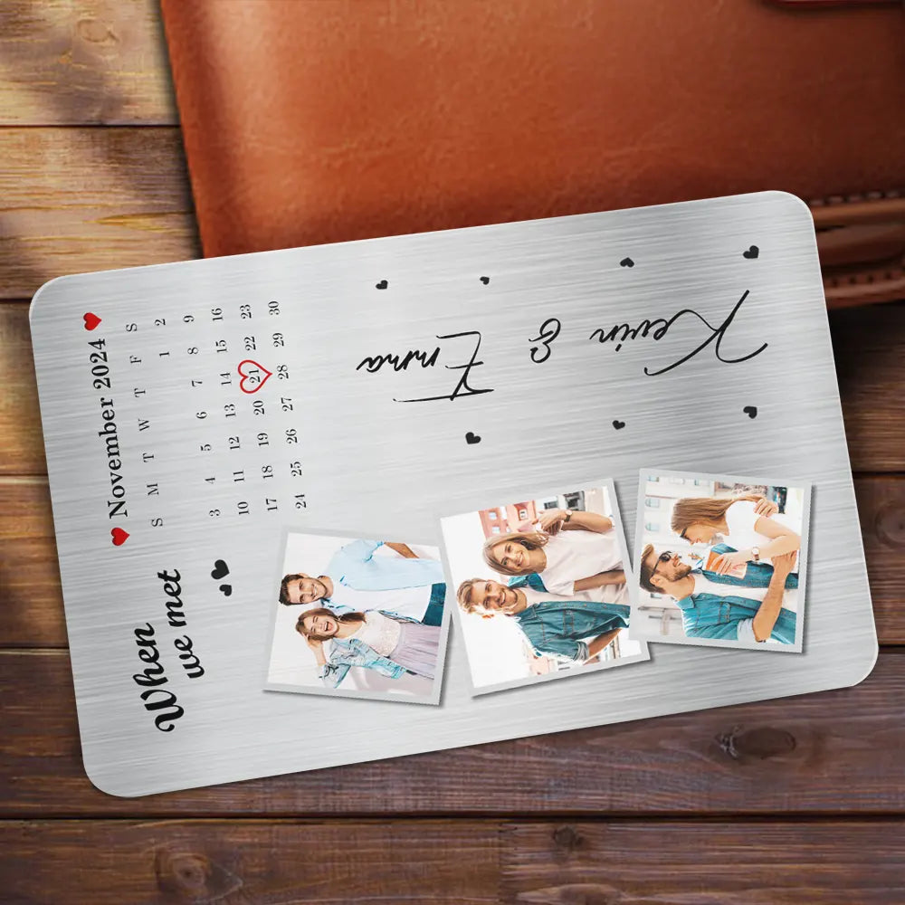 Custom Photo,Gift For Couples,Gift For Wife,Gift For Boyfriend,Anniversary,Happy - The Day Our Journey Began Custom Photo & Calendar - Personalized Aluminum Wallet Card