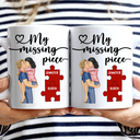 Gift For Couples,Gift For Husband,Gift For Wife,Gift For Boyfriend,Gift For Girlfriend,Happy - Couple Kissing My Missing Piece - Personalized Mug