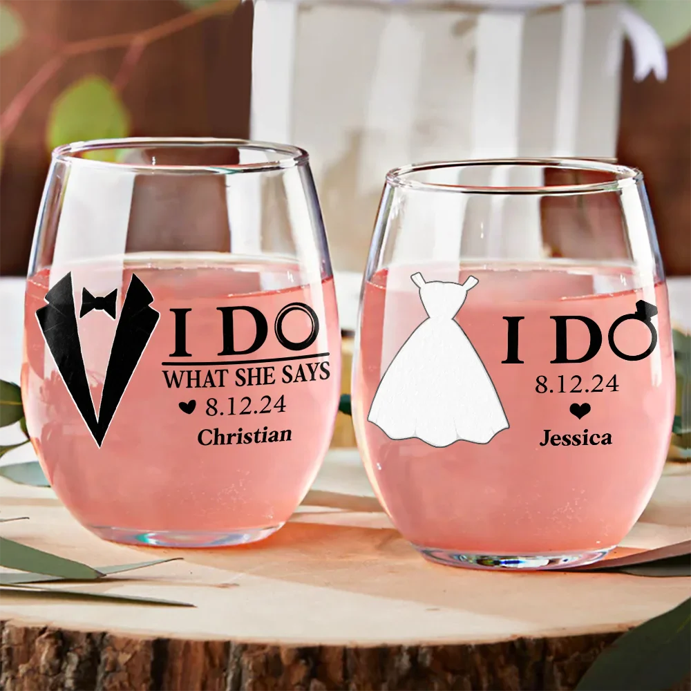 Gift For Couples,Gift For Husband,Gift For Wife,Married ,Happy - Couple I Do & I Do What She Says Married - Personalized Stemless Wine Glass