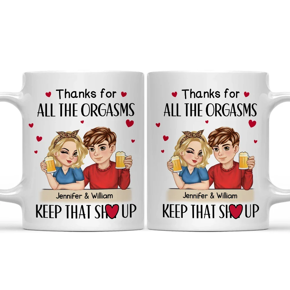 Gift For Couples,Gift For Husband,Gift For Boyfriend,Happy - Couple Thanks For All The Orgasms - Personalized Mug