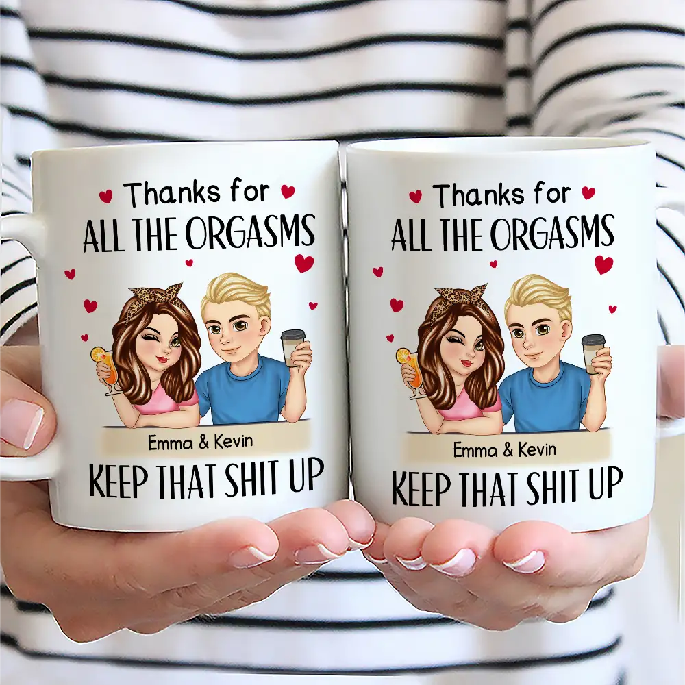 Gift For Couples,Gift For Husband,Gift For Boyfriend,Happy - Couple Thanks For All The Orgasms - Personalized Mug