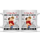 Gift For Couples, Gift For Husband, Gift For Wife, Gift For Boyfriend, Gift For Girlfriend - Couple I Liked You How I Liked My Coffee - Personalized Mug
