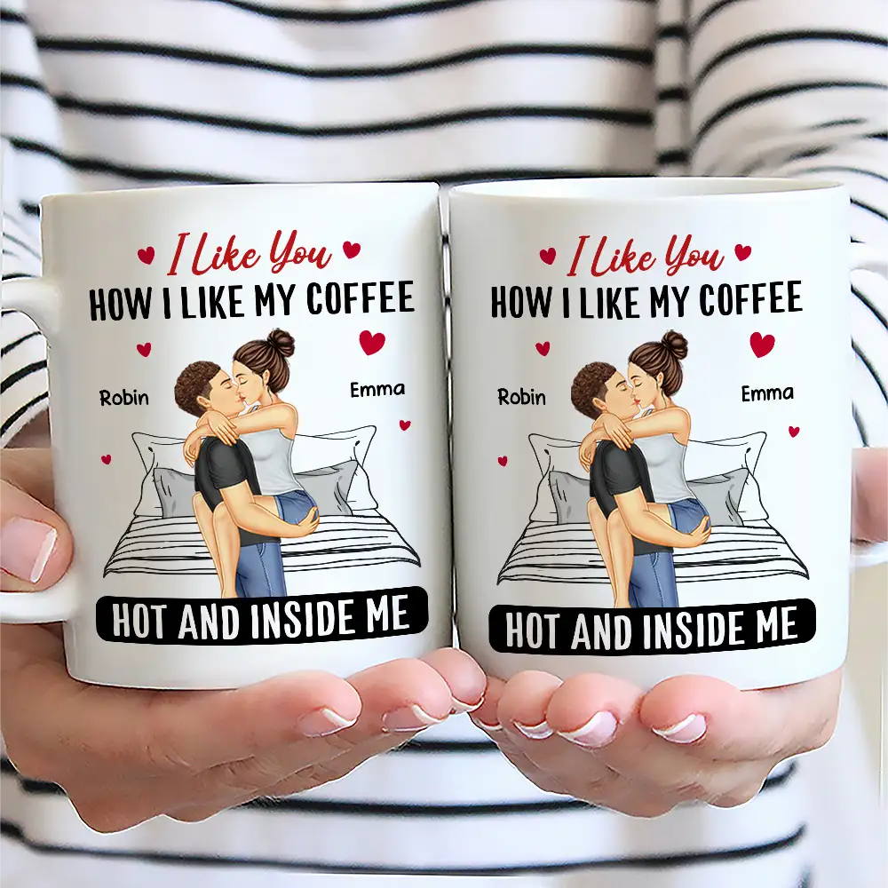 Gift For Couples, Gift For Husband, Gift For Wife, Gift For Boyfriend, Gift For Girlfriend - Couple I Liked You How I Liked My Coffee - Personalized Mug
