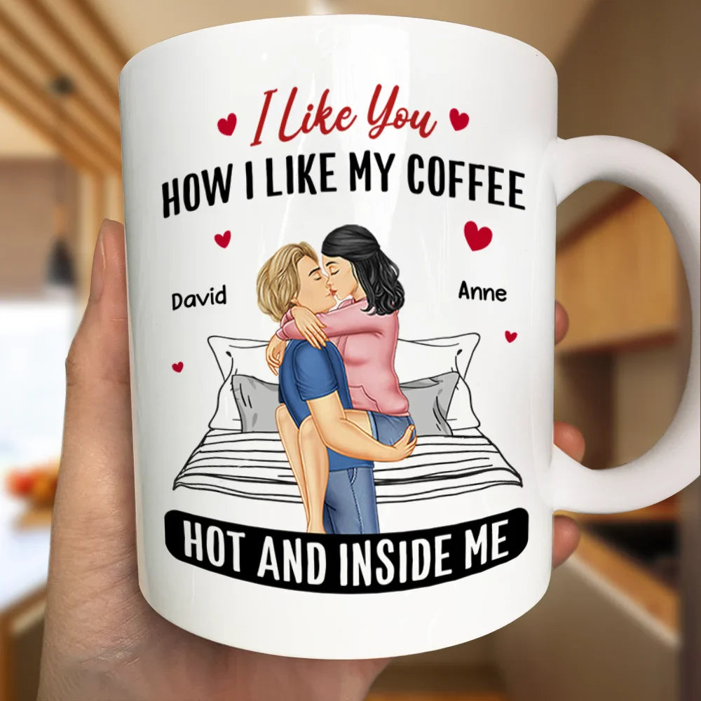 Gift For Couples, Gift For Husband, Gift For Wife, Gift For Boyfriend, Gift For Girlfriend - Couple I Liked You How I Liked My Coffee - Personalized Mug
