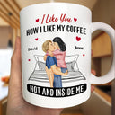 Gift For Couples, Gift For Husband, Gift For Wife, Gift For Boyfriend, Gift For Girlfriend - Couple I Liked You How I Liked My Coffee - Personalized Mug
